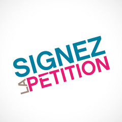 signez la p&eacute;tition