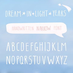 Hand drawn narrow font on light blue sky background. Tall alphabet. Doodle handwritten thin letters. Inspiration and motivation quote Dream in light years. For print and web.