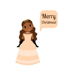 Cute cartoon princess with speech bubble Merry Christmas. Vector illustration