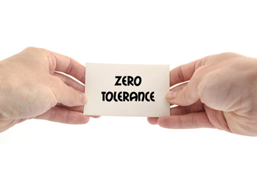 Zero tolerance text concept