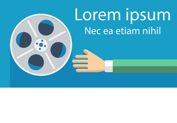Flat film banner. Hand reaches for the reel of film