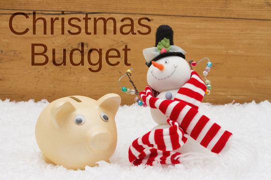 Having a Christmas Budget,  Piggy bank and Snowman with scarf on