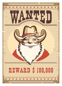 Wanted poster Santa Claus in cowboy hat on old paper card