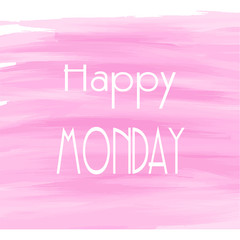 Happy Monday pink watercolor background