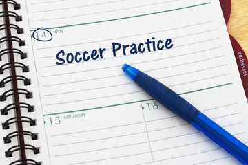 Your soccer practice schedule