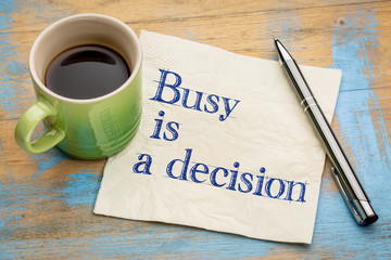Busy is a decision concept