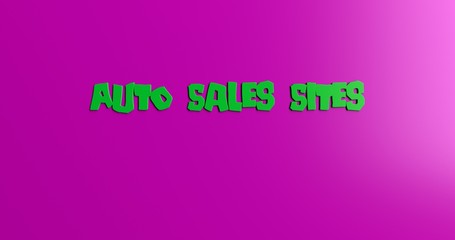 Auto Sales Sites - 3D rendered colorful headline illustration.  Can be used for an online banner ad or a print postcard.