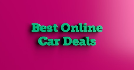 Best Online Car Deals - 3D rendered colorful headline illustration.  Can be used for an online banner ad or a print postcard.