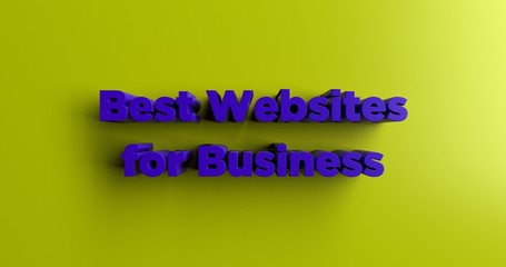 Best Websites for Business News - 3D rendered colorful headline illustration.  Can be used for an online banner ad or a print postcard.
