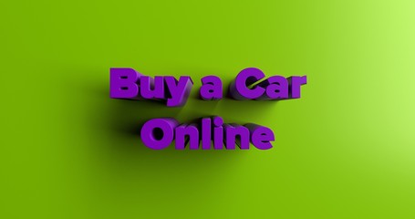 Buy a Car Online - 3D rendered colorful headline illustration.  Can be used for an online banner ad or a print postcard.