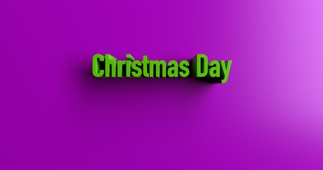 Christmas Day - 3D rendered colorful headline illustration.  Can be used for an online banner ad or a print postcard.