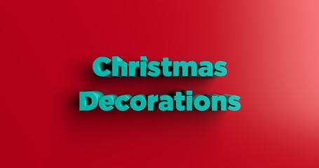 Christmas Decorations Home - 3D rendered colorful headline illustration.  Can be used for an online banner ad or a print postcard.