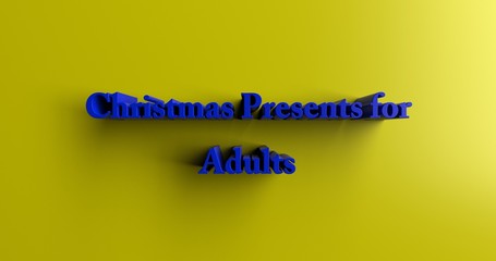 Christmas Presents for Adults - 3D rendered colorful headline illustration.  Can be used for an online banner ad or a print postcard.