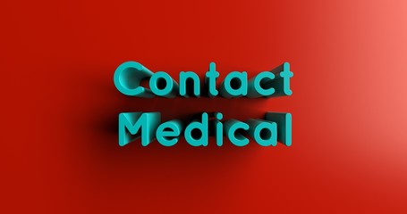 Contact Medical - 3D rendered colorful headline illustration.  Can be used for an online banner ad or a print postcard.