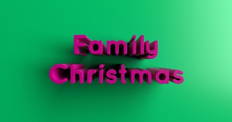 Family Christmas Greetings - 3D rendered colorful headline illustration.  Can be used for an online banner ad or a print postcard.