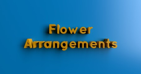 Flower Arrangements Delivery - 3D rendered colorful headline illustration.  Can be used for an online banner ad or a print postcard.