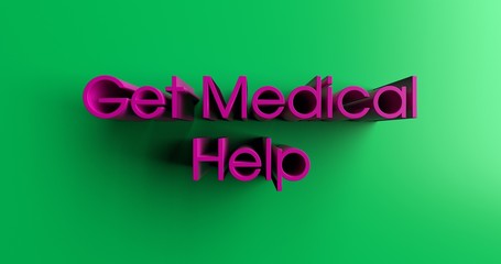 Get Medical Help - 3D rendered colorful headline illustration. Can be used for an online banner ad or a print postcard.