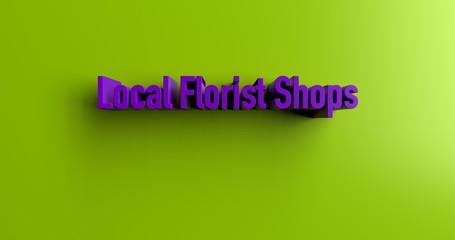 Local Florist Shops - 3D rendered colorful headline illustration.  Can be used for an online banner ad or a print postcard.