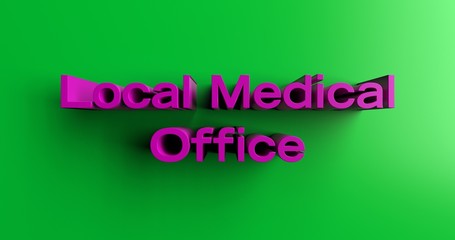 Local Medical Office - 3D rendered colorful headline illustration.  Can be used for an online banner ad or a print postcard.