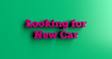 Looking for New Car - 3D rendered colorful headline illustration.  Can be used for an online banner ad or a print postcard.