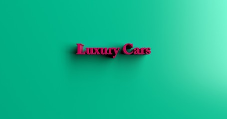 Luxury Cars - 3D rendered colorful headline illustration.  Can be used for an online banner ad or a print postcard.