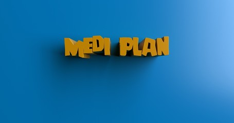 Medi Plan - 3D rendered colorful headline illustration.  Can be used for an online banner ad or a print postcard.
