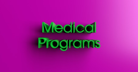 Medical Programs - 3D rendered colorful headline illustration.  Can be used for an online banner ad or a print postcard.