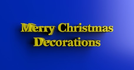 Merry Christmas Decorations - 3D rendered colorful headline illustration.  Can be used for an online banner ad or a print postcard.