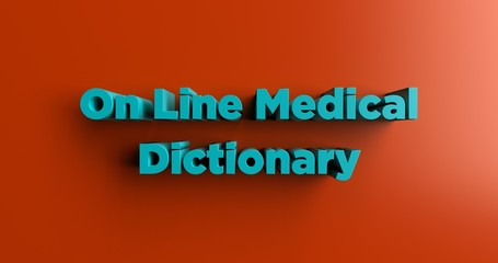 On Line Medical Dictionary - 3D rendered colorful headline illustration.  Can be used for an online banner ad or a print postcard.