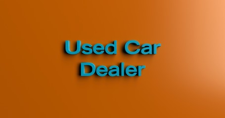 Used Car Dealer Websites - 3D rendered colorful headline illustration.  Can be used for an online banner ad or a print postcard.