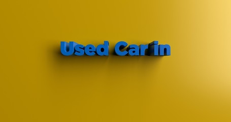 Used Car in - 3D rendered colorful headline illustration.  Can be used for an online banner ad or a print postcard.