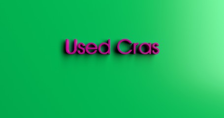 Used Cras - 3D rendered colorful headline illustration.  Can be used for an online banner ad or a print postcard.