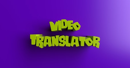 Video Translator - 3D rendered colorful headline illustration.  Can be used for an online banner ad or a print postcard.