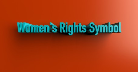 Women's Rights Symbol - 3D rendered colorful headline illustration.  Can be used for an online banner ad or a print postcard.