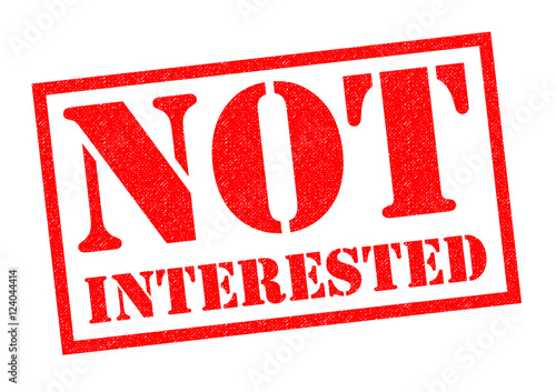 NOT INTERESTED Stock photo and royalty-free images on NOT INTERESTED Stock photo and royalty-free images on