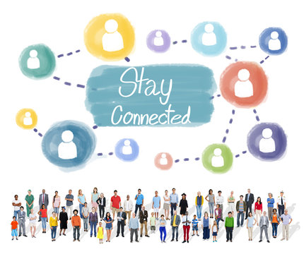 Stay Connected Communication Networking Internet Concept