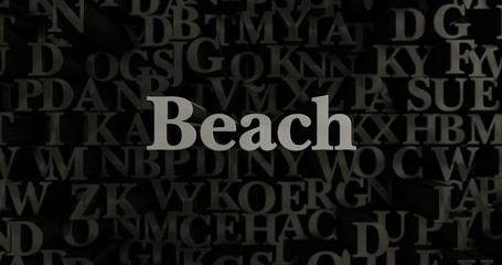 Beach - 3D rendered metallic typeset headline illustration.  Can be used for an online banner ad or a print postcard.