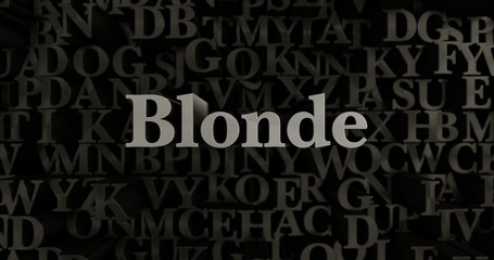 Blonde - 3D rendered metallic typeset headline illustration.  Can be used for an online banner ad or a print postcard.