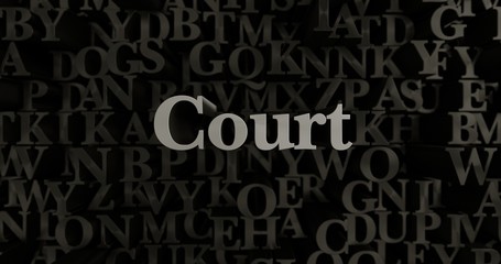 Court - 3D rendered metallic typeset headline illustration.  Can be used for an online banner ad or a print postcard.