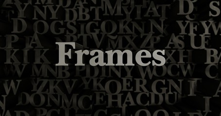 Frames - 3D rendered metallic typeset headline illustration.  Can be used for an online banner ad or a print postcard.