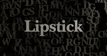 Lipstick - 3D rendered metallic typeset headline illustration.  Can be used for an online banner ad or a print postcard.