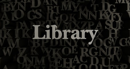 Library - 3D rendered metallic typeset headline illustration.  Can be used for an online banner ad or a print postcard.