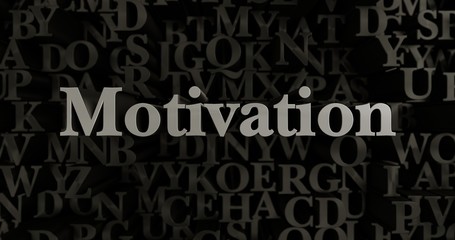 Motivation - 3D rendered metallic typeset headline illustration.  Can be used for an online banner ad or a print postcard.