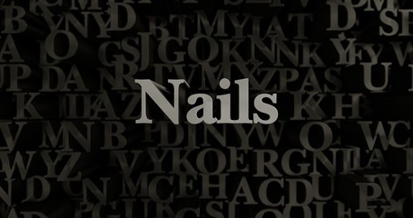 Nails - 3D rendered metallic typeset headline illustration.  Can be used for an online banner ad or a print postcard.