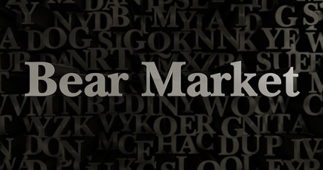 Bear Market - 3D rendered metallic typeset headline illustration.  Can be used for an online banner ad or a print postcard.