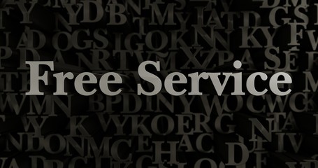 Free Service - 3D rendered metallic typeset headline illustration.  Can be used for an online banner ad or a print postcard.