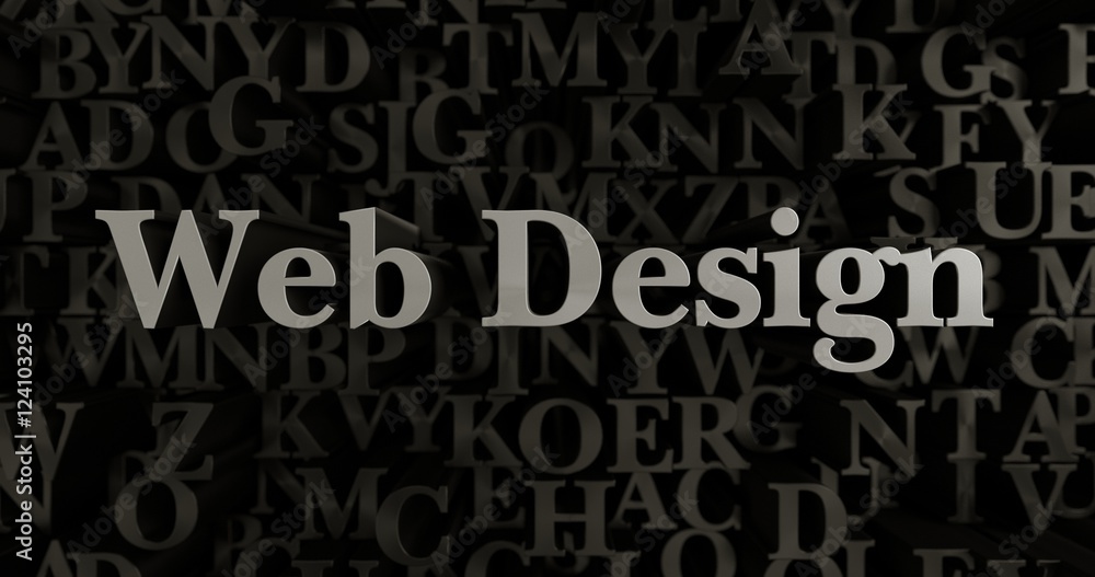 Fototapete web design - 3d rendered metallic typeset headline illustration. can be used for an online banner ad