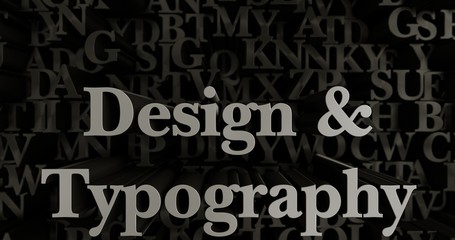 Design & Typography - 3D rendered metallic typeset headline illustration.  Can be used for an online banner ad or a print postcard.