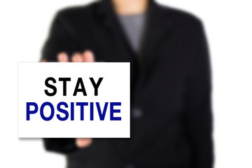Modern business background concept with word: STAY POSITIVE