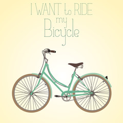 Retro Illustration Bicycle i want to ride